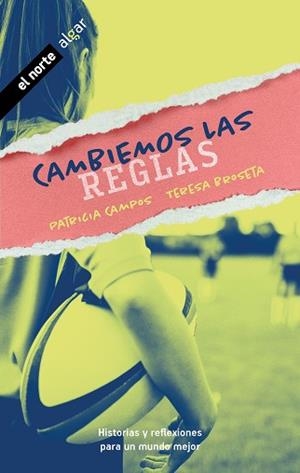 CAMBIEMOS LAS REGLAS | 9788491425878 | PATRICIA CAMPOS/TERESA BROSETA | Libreria Geli - Librería Online de Girona - Comprar libros en catalán y castellano