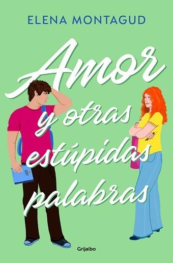 AMOR Y OTRAS ESTÚPIDAS PALABRAS | 9788425366789 | MONTAGUD,ELENA | Libreria Geli - Librería Online de Girona - Comprar libros en catalán y castellano