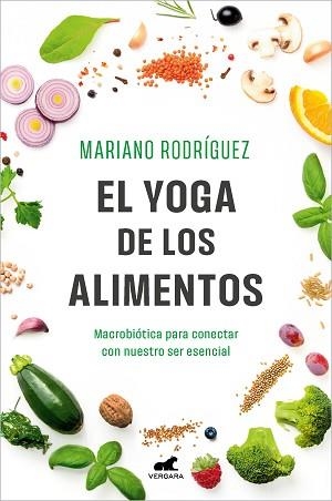 EL YOGA DE LOS ALIMENTOS | 9788419248992 | RODRÍGUEZ,MARIANO | Libreria Geli - Librería Online de Girona - Comprar libros en catalán y castellano