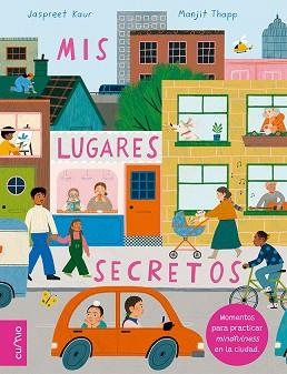 MIS LUGARES SECRETOS | 9788482896519 | KAUR,JASPREET | Libreria Geli - Librería Online de Girona - Comprar libros en catalán y castellano