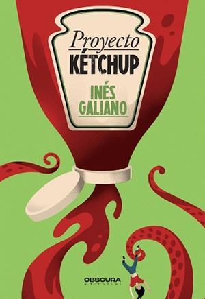 PROYECTO KÉTCHUP | 9788412473490 | GALIANO,INÉS | Libreria Geli - Librería Online de Girona - Comprar libros en catalán y castellano