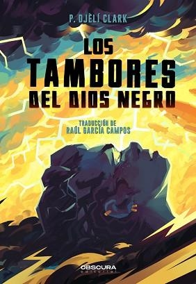 LOS TAMBORES DEL DIOS NEGRO | 9788412608335 | CLARK,P. DJÈLÍ | Libreria Geli - Librería Online de Girona - Comprar libros en catalán y castellano