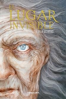 EL LUGAR INVISIBLE | 9788412666250 | LLATAS,LOLA | Libreria Geli - Librería Online de Girona - Comprar libros en catalán y castellano