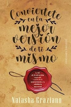 CONVIÉRTETE EN LA MEJOR VERSIÓN DE TI | 9788411720991 | GRAZIANO,NATASHA | Libreria Geli - Librería Online de Girona - Comprar libros en catalán y castellano