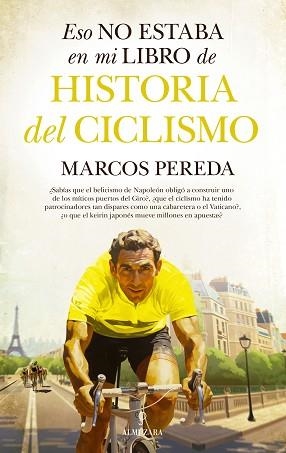 ESO NO ESTABA EN MI LIBRO DE HISTORIA DEL CICLISMO | 9788411319416 | PEREDA,MARCOS | Libreria Geli - Librería Online de Girona - Comprar libros en catalán y castellano