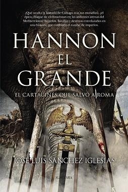 HANNÓN EL GRANDE | 9788411317856 | SÁNCHEZ IGLESIAS,JOSÉ LUIS | Libreria Geli - Librería Online de Girona - Comprar libros en catalán y castellano