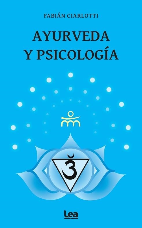 AYURVEDA Y PSICOLOGÍA | 9788411319928 | CIARLOTTI,FABIAN | Libreria Geli - Librería Online de Girona - Comprar libros en catalán y castellano