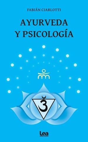 AYURVEDA Y PSICOLOGÍA | 9788411319928 | CIARLOTTI,FABIAN | Llibreria Geli - Llibreria Online de Girona - Comprar llibres en català i castellà