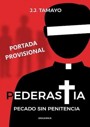 PEDERASTIA. ¿PECADO SIN PENITENCIA?  | 9788415462934 | TAMAYO,JUAN JOSÉ | Llibreria Geli - Llibreria Online de Girona - Comprar llibres en català i castellà