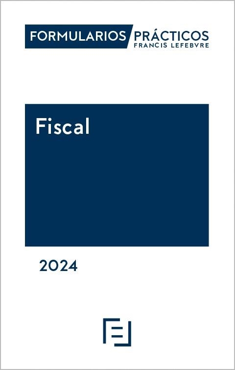 FORMULARIOS PRÁCTICOS FISCAL(EDICIÓN 2024) | 9788419896308 |   | Libreria Geli - Librería Online de Girona - Comprar libros en catalán y castellano