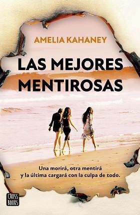LAS MEJORES MENTIROSAS | 9788408280460 | KAHANEY,AMELIA | Libreria Geli - Librería Online de Girona - Comprar libros en catalán y castellano