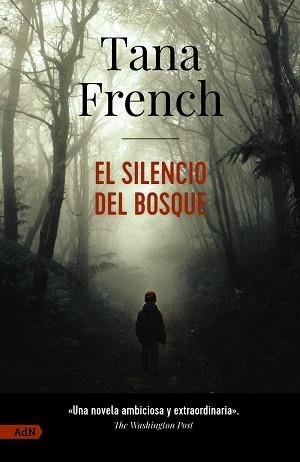 EL SILENCIO DEL BOSQUE  | 9788411485173 | FRENCH,TANA | Libreria Geli - Librería Online de Girona - Comprar libros en catalán y castellano