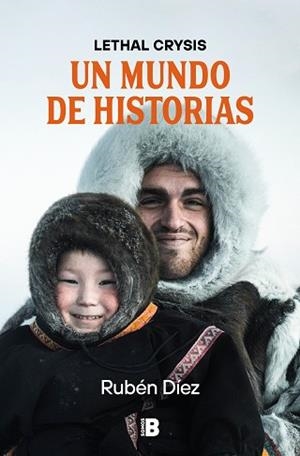 UN MUNDO DE HISTORIAS | 9788466677271 | DÍEZ (LETHAL CRYSIS), RUBÉN | Libreria Geli - Librería Online de Girona - Comprar libros en catalán y castellano