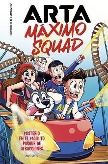 ARTA MÁXIMO SQUAD-3.MISTERIO EN EL MALDITO PARQUE DE ATRACCIONES | 9788419746412 | GAME,ARTA/MÁXIMO SQUAD | Libreria Geli - Librería Online de Girona - Comprar libros en catalán y castellano