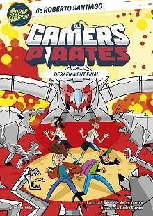 ELS GAMERS PIRATES-4.DESAFIAMENT FINAL | 9788413897257 | SANTIAGO,ROBERTO/SANTOS MOLINA, EDUARDO DE LOS | Libreria Geli - Librería Online de Girona - Comprar libros en catalán y castellano