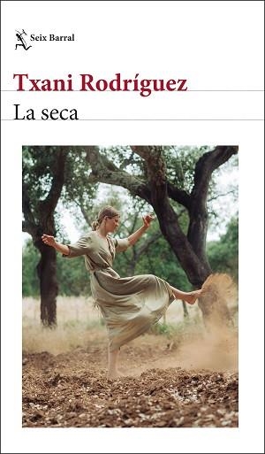 LA SECA | 9788432242809 | RODRÍGUEZ,TXANI | Libreria Geli - Librería Online de Girona - Comprar libros en catalán y castellano