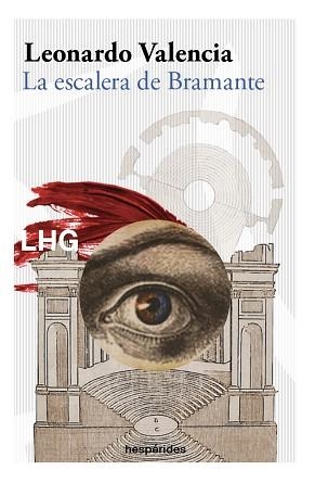 LA ESCALERA DE BRAMANTE | 9788418657474 | VALENCIA,LEONARDO | Libreria Geli - Librería Online de Girona - Comprar libros en catalán y castellano