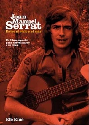 JOAN MANUEL SERRAT,ENTRE EL CIELO Y EL MAR | 9788495749468 |   | Libreria Geli - Librería Online de Girona - Comprar libros en catalán y castellano