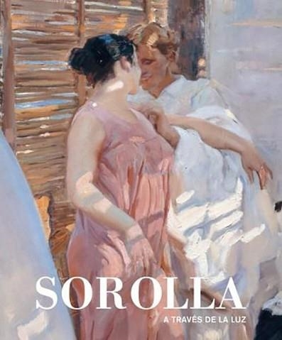 SOROLLA A TRAVÉS DE LA LUZ | 9788412679519 | PONS-SOROLLA,BLANCA/LUCA DE TENA, CONSUELO | Llibreria Geli - Llibreria Online de Girona - Comprar llibres en català i castellà