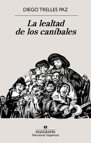 LA LEALTAD DE LOS CANÍBALES | 9788433922090 | TRELLES PAZ,DIEGO | Llibreria Geli - Llibreria Online de Girona - Comprar llibres en català i castellà