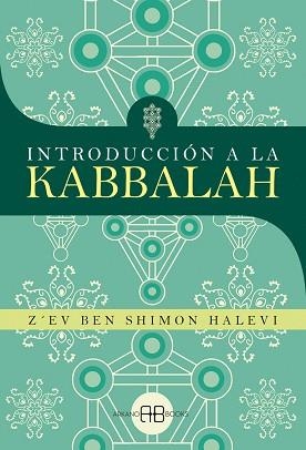 INTRODUCCIÓN A LA KABBALAH | 9788419510211 | SHIMON HALEVI, Z´EV BEN | Libreria Geli - Librería Online de Girona - Comprar libros en catalán y castellano