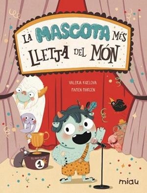 LA MASCOTA MÉS LLETJA DEL MÓN | 9788418753435 | KISELOVA SAVRASOVA,VALERIA | Libreria Geli - Librería Online de Girona - Comprar libros en catalán y castellano