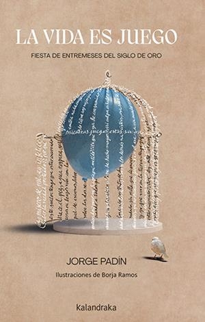 LA VIDA ES JUEGO | 9788413432762 | PADÍN,JORGE | Libreria Geli - Librería Online de Girona - Comprar libros en catalán y castellano