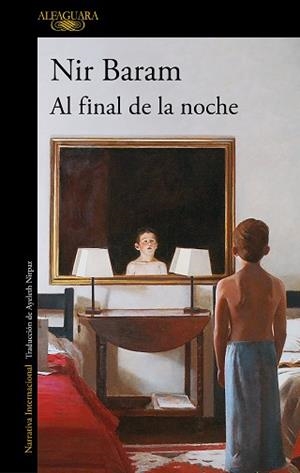 AL FINAL DE LA NOCHE | 9788420455532 | BARAM,NIR | Libreria Geli - Librería Online de Girona - Comprar libros en catalán y castellano