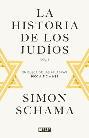 LA HISTORIA DE LOS JUDÍOS-1 | 9788419951205 | SCHAMA,SIMON | Llibreria Geli - Llibreria Online de Girona - Comprar llibres en català i castellà