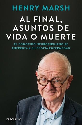 AL FINAL,ASUNTOS DE VIDA O MUERTE | 9788466375542 | MARSH,HENRY | Libreria Geli - Librería Online de Girona - Comprar libros en catalán y castellano
