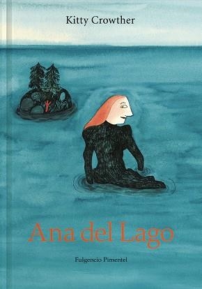 ANA DEL LAGO | 9788417617974 | CROWTHER,KITTY | Llibreria Geli - Llibreria Online de Girona - Comprar llibres en català i castellà