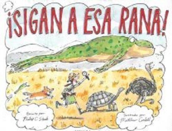SIGAN A ESA RANA!  | 9786075575483 | STEAD,PHILIP  | Libreria Geli - Librería Online de Girona - Comprar libros en catalán y castellano