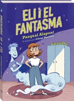 ELI I EL FANTASMA | 9788419913098 | ALAPONT,PASQUAL | Llibreria Geli - Llibreria Online de Girona - Comprar llibres en català i castellà