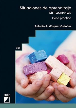 SITUACIONES DE APRENDIZAJE SIN BARRERAS.CASO PRÁCTICO | 9788419788818 | MÁRQUEZ ORDÓÑEZ,ANTONIO ALBERTO | Llibreria Geli - Llibreria Online de Girona - Comprar llibres en català i castellà