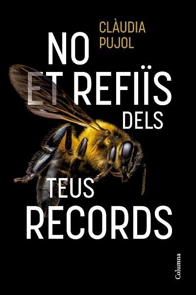 NO ET REFIÏS DELS TEUS RECORDS | 9788466431514 | PUJOL DEVESA,CLÀUDIA | Libreria Geli - Librería Online de Girona - Comprar libros en catalán y castellano