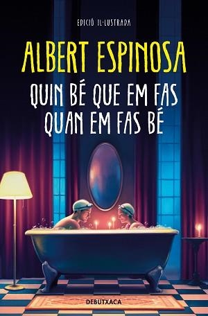 QUIN BÉ QUE EM FAS QUAN EM FAS BÉ | 9788419394347 | ESPINOSA,ALBERT | Libreria Geli - Librería Online de Girona - Comprar libros en catalán y castellano