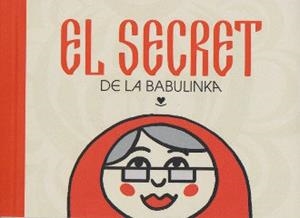 EL SECRET DE LA BABULINKA | 9788412575651 | CADAFALCH CADAFALCH,LLUÍS | Libreria Geli - Librería Online de Girona - Comprar libros en catalán y castellano