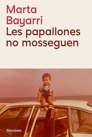 LES PAPALLONES NO MOSSEGUEN | 9788419552815 | BAYARRI,MARTA | Libreria Geli - Librería Online de Girona - Comprar libros en catalán y castellano
