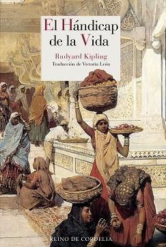 EL HÁNDICAP DE LA VIDA | 9788419124227 | KIPLING,RUDYARD | Libreria Geli - Librería Online de Girona - Comprar libros en catalán y castellano