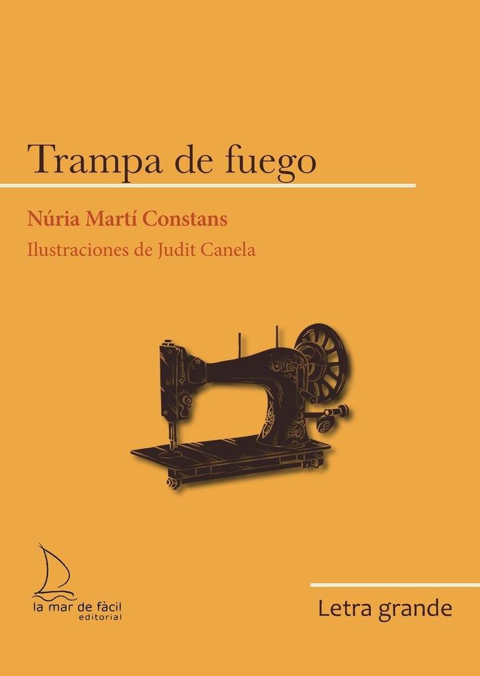 LA TRAMPA DE FUEGO | 9788418378911 | MARTÍ CONSTANS,NÚRIA | Libreria Geli - Librería Online de Girona - Comprar libros en catalán y castellano
