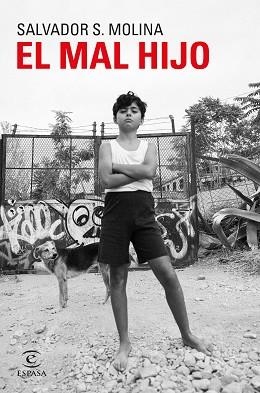 EL MAL HIJO | 9788467071641 | MOLINA,SALVADOR S. | Llibreria Geli - Llibreria Online de Girona - Comprar llibres en català i castellà