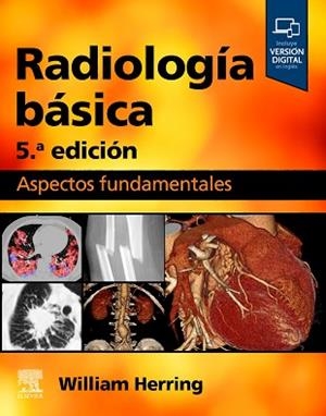 RADIOLOGÍA BÁSICA (5ª EDICIÓN 2024) | 9788413825793 | HERRING,WILLIAM | Llibreria Geli - Llibreria Online de Girona - Comprar llibres en català i castellà