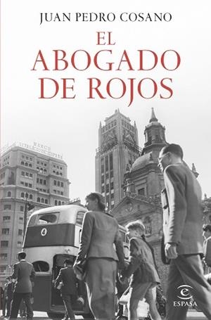 EL ABOGADO DE ROJOS | 9788467071634 | COSANO,JUAN PEDRO | Libreria Geli - Librería Online de Girona - Comprar libros en catalán y castellano