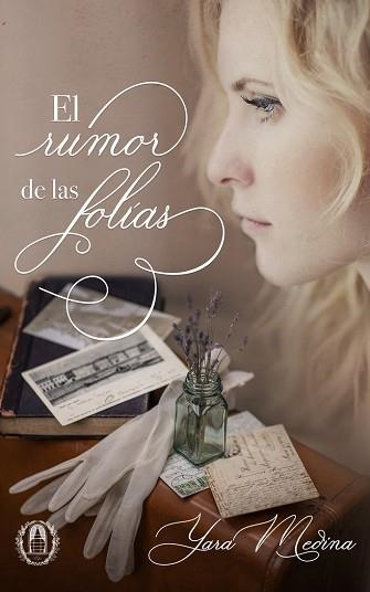 EL RUMOR DE LAS FOLÍAS | 9788494244865 | MEDINA,YARA | Libreria Geli - Librería Online de Girona - Comprar libros en catalán y castellano
