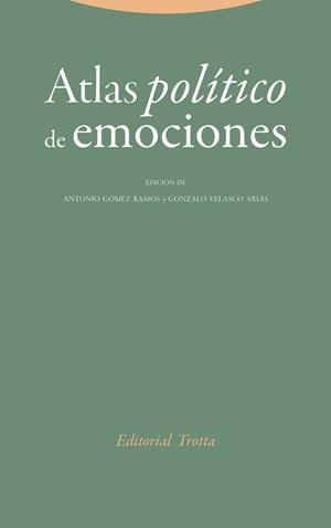 ATLAS POLÍTICO DE EMOCIONES | 9788413642154 | GÓMEZ RAMOS,ANTONIO/VELASCO ARIAS, GONZALO | Llibreria Geli - Llibreria Online de Girona - Comprar llibres en català i castellà
