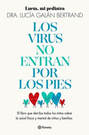 LOS VIRUS NO ENTRAN POR LOS PIES | 9788408283454 | GALÁN BERTRAND,LUCÍA | Llibreria Geli - Llibreria Online de Girona - Comprar llibres en català i castellà