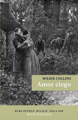AMOR CIEGO | 9788419778918 | COLLINS,WILKIE | Libreria Geli - Librería Online de Girona - Comprar libros en catalán y castellano