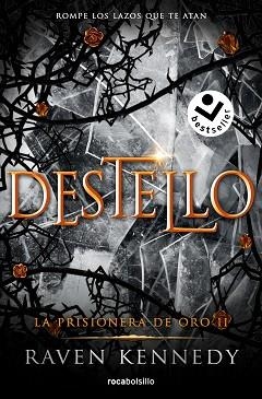 LA PRISIONERA DE ORO-2.DESTELLO | 9788419498236 | KENNEDY,RAVEN | Libreria Geli - Librería Online de Girona - Comprar libros en catalán y castellano
