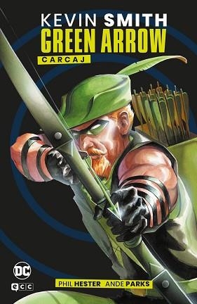 GREEN ARROW.CARCAJ (GRANDES NOVELAS GRÁFICAS DE DC) | 9788419972903 | SMITH,KEVIN | Libreria Geli - Librería Online de Girona - Comprar libros en catalán y castellano