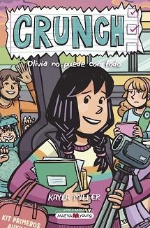 CRUNCH.OLIVIA NO PUEDE CON TODO | 9788419638571 | MILLER,KAYLA | Libreria Geli - Librería Online de Girona - Comprar libros en catalán y castellano